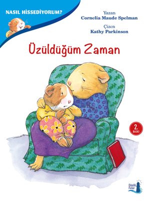 Nasıl Hissediyorum? - Üzüldüğüm Zaman - Büyülü Fener Yayınları