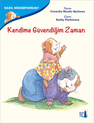 Kendime Güvendiğim Zaman -Nasıl Hissediyorum? - 1