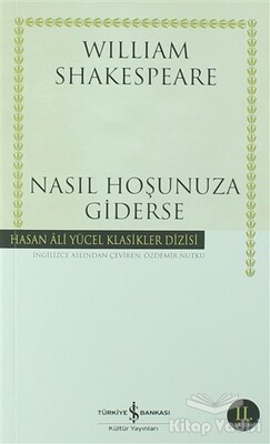 Nasıl Hoşunuza Giderse - İş Bankası Kültür Yayınları