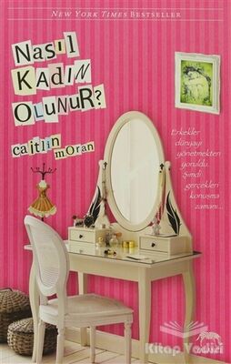 Nasıl Kadın Olunur? - 1