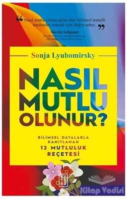 Nasıl Mutlu Olunur? - Ketebe Yayınları