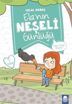 Nasıl Yazar Oldum? - Elanın Neşeli Günlüğü 2. Kitap - Mavi Kirpi Kitap