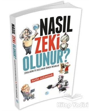 Nasıl Zeki Olunur? - Maviçatı Yayınları