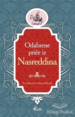 Nasreddin Hoca - Boşnakça Seçme Hikayeler - Profil Kitap