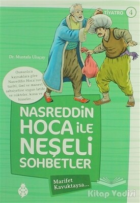 Nasreddin Hoca ile Neşeli Sohbetler 4 - Marifet Kavuktaysa - Uğurböceği Yayınları