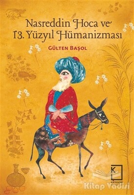 Nasreddin Hoca ve 13 Yüzyıl Hümanizması - Kategori Yayıncılık