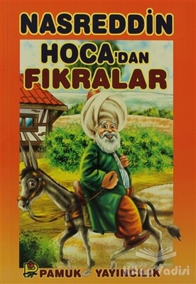 Nasreddin Hoca’dan Fıkralar (Hikaye-004) - Pamuk Yayıncılık