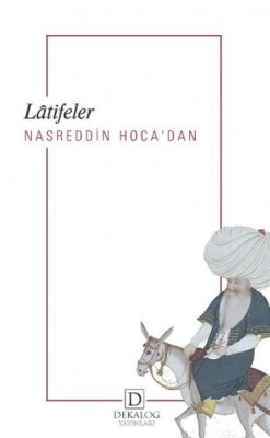 Nasreddin Hoca’Dan Lâtifeler - Dekalog Yayınları