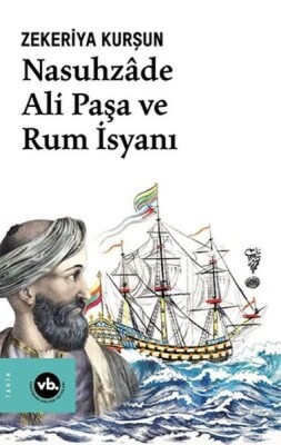 Nasuhzade Ali Paşa ve Rum İsyanı - Vakıfbank Kültür Yayınları