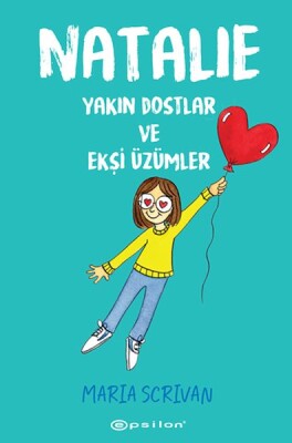 Natalie: Yakın Dostlar ve Ekşi Üzümler - Epsilon Yayınları