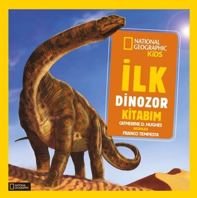 National Geographic Kids - İlk Dinozor Kitabım - Beta Kids