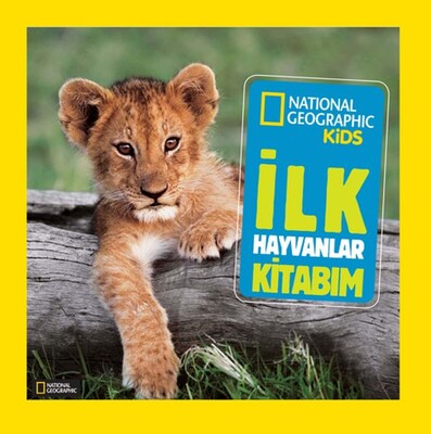 National Geographic Kids - İlk Hayvanlar Kitabım - Beta Kids