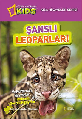 National Geographic Kids - Kısa Hikayeler Serisi Şanslı Leoparlar - 1