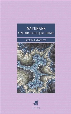 Naturans: Yeni Bir Ontolojiye Doğru - Ayrıntı Yayınları