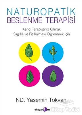 Naturopatik - Beslenme Terapisi - Okuyan Us Yayınları