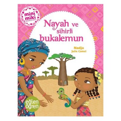 Nayah ve Sihirli Bukalemun - Eğlen Öğren - Dstil Tasarım