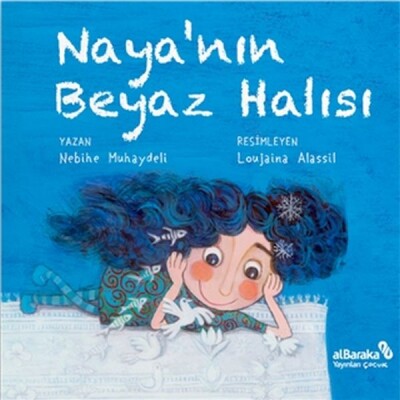 Naya'nın Beyaz Halısı - Albaraka Yayınları