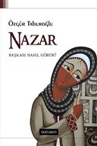 Nazar - Başkası Nasıl Görür? - Doğu Batı Yayınları