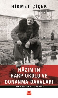 Nazım'ın Harp Okulu ve Donanma Davaları - Kırmızı Kedi Yayınevi