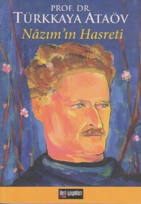 Nazım'ın Hasreti - İleri Yayınları