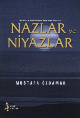 Nazlar ve Niyazlar - Kırk Kandil Yayınları