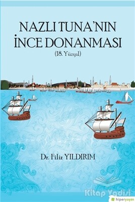 Nazlı Tuna'nın İnce Donanması - Hiperlink Yayınları