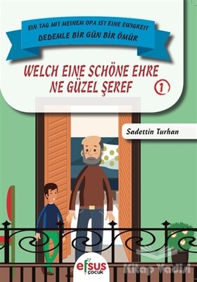 Ne Güzel Şeref - Welch Eine Schöne Ehre - Efsus Yayınları