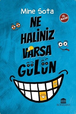 Ne Haliniz Varsa Gülün - Rönesans Yayınları