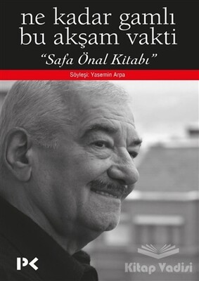 Ne Kadar Gamlı Bu Akşam Vakti - Safa Önal Kitabı - Profil Kitap