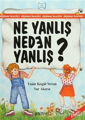 Ne Yanlış Neden Yanlış? - Pencere Sağlık Eğitim Yayınları