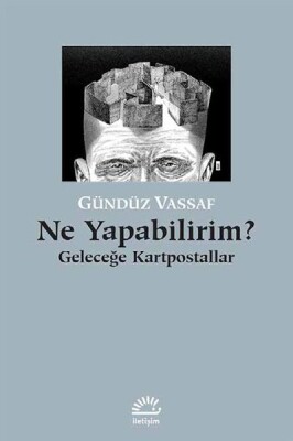 Ne Yapabilirim? Geleceğe Kartpostallar - İletişim Yayınları