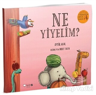 Ne Yiyelim? - Ormanda Oyun Serisi 4 - Redhouse Kidz Yayınları