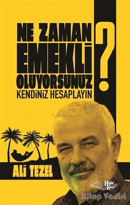 Ne Zaman Emekli Oluyorsunuz? - Halk Kitabevi