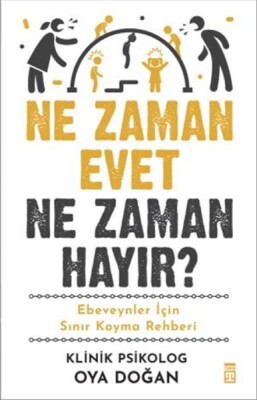Ne Zaman Evet Ne Zaman Hayır? - Timaş Yayınları