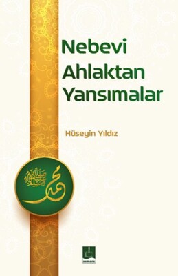 Nebevi Ahlaktan Yansımalar - Semere