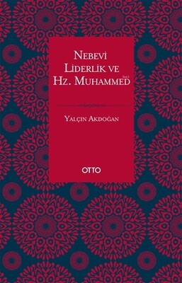 Nebevi Liderlik ve Hz. Muhammed (sas.) - Otto Yayınları