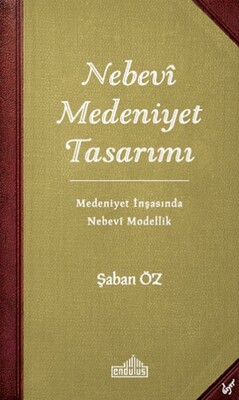 Nebevi Medeniyet Tasarımı - Endülüs Yayınları