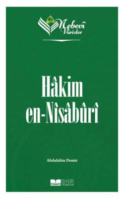 Nebevi Varisler 41 Hakim en-Nisaburi - Siyer Yayınları