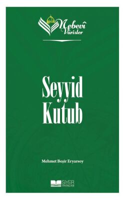 Nebevi Varisler 93 Seyyid Kutub - 1