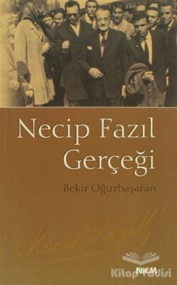 Necip Fazıl Gerçeği - 1