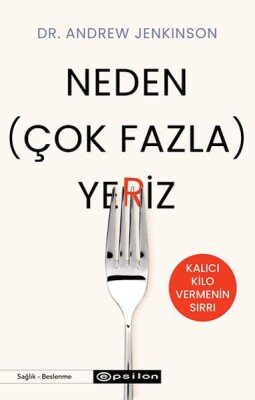 Neden (Çok Fazla) Yeriz - Epsilon Yayınları