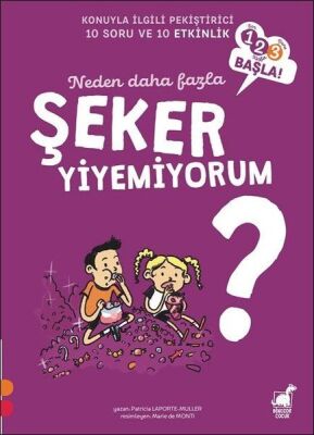 Neden Daha Fazla Şeker Yiyemiyorum? - 1 2 3 Başla Serisi - 1