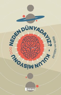 Neden Dünyadayız? Kulun Misyonu - 1