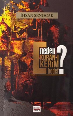 Neden Kur'an-ı Kerim Hedef? - Hüküm Kitap