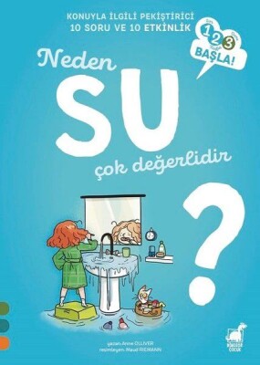 Neden Su Çok Değerlidir? - 1 2 3 Başla Serisi - Dinozor Çocuk