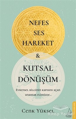 Nefes Ses Hareket ve Kutsal Dönüşüm - Destek Yayınları