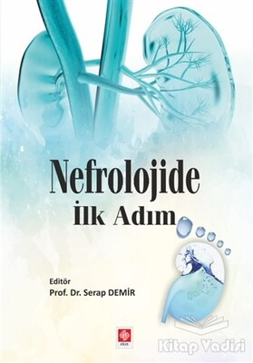 Nefrolojide İlk Adım - Ekin Yayınevi