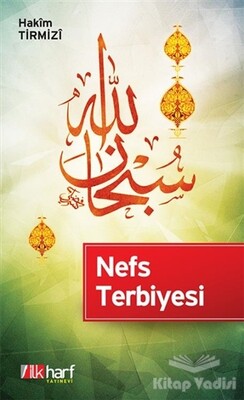 Nefs Terbiyesi - İlkharf Yayınevi