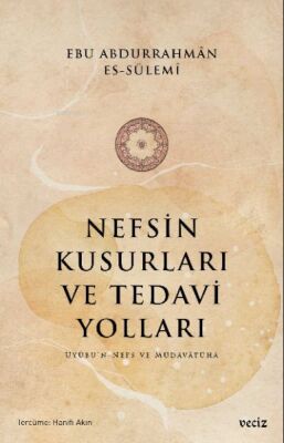 Nefsin Kusurları ve Tedavi Yoları - 1