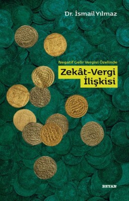 Negatif Gelir Vergisi Özelinde Zekat-Vergi İlişkisi - Beyan Yayınları